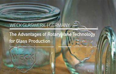 The Advantages of Rotary Vane Technology for Weck Glaswerk, Germany